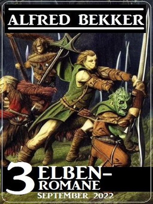 Title details for 3 Elben-Romane September 2022 by Alfred Bekker - Available